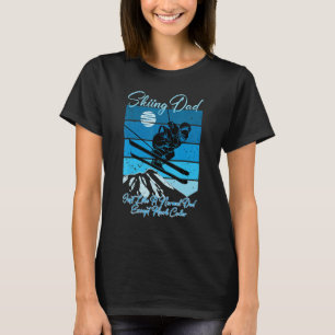 Funny Skiing Dad T-shirt Ski Enthusiasts Winter Sp