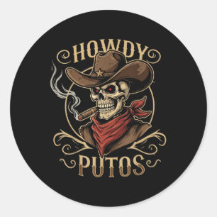 Funny Skull Howdy Putos Spanish Slang, Westerne Ko Ronde Sticker