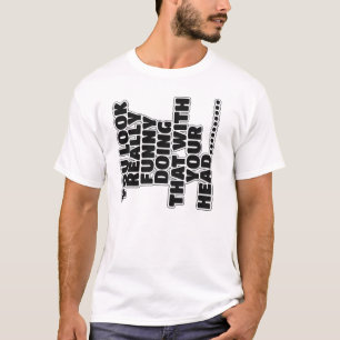 Funny slogan t-shirt
