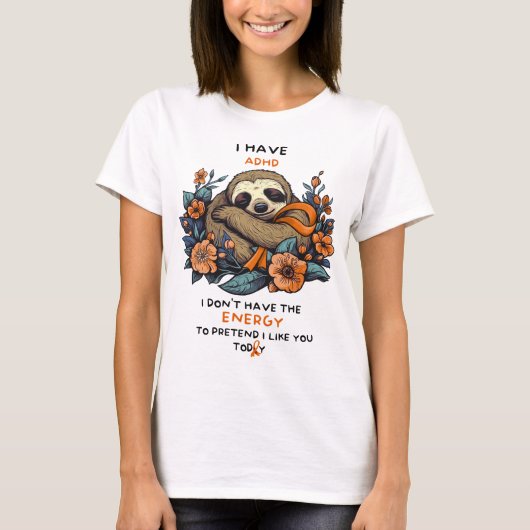Funny Sloth ADHD Awareness Shirt, ADHD Ondersteuni T-shirt (Voorkant)