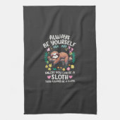 Funny Sloth Always Be Yourself, Unless You Can Be  Theedoek (Verticaal)