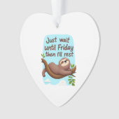 Funny Sloth on a Tree � Just Make It to Friday Ove (devant)