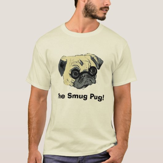 Funny Smug Pug Dog T-Shirt (Voorkant)