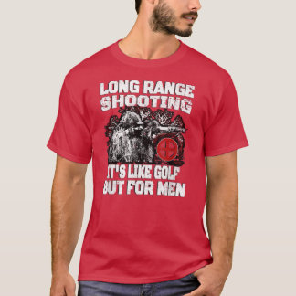 Funny Sniper Gifts Long Range Shooting T-shirt