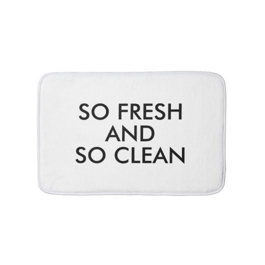 Funny So Fresh and So Clean quote hipster humor Badmat (Voorkant)