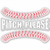 Funny Softball of Baseball Pitch alsjeblieft Sport Sticker (Voorkant)