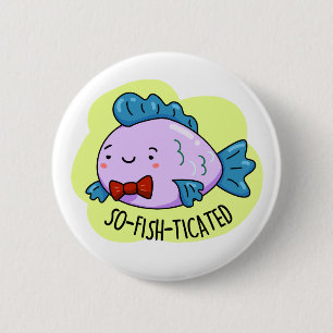 Funny Sophisticated Fish Pun, met zogenoemde visti Ronde Button 5,7 Cm