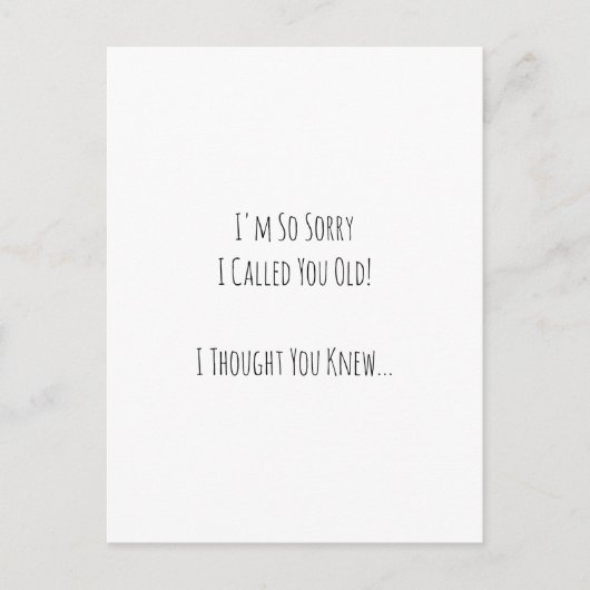 Funny Sorry I Called You Old Birthday humor Card Briefkaart (Voorkant)