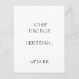 Funny Sorry I Called You Old Birthday Humor Card Briefkaart
