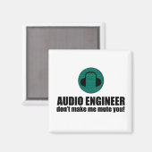 Funny Sound Engineer saying Audio Engineering Magneet (Voorkant / Achterkant)