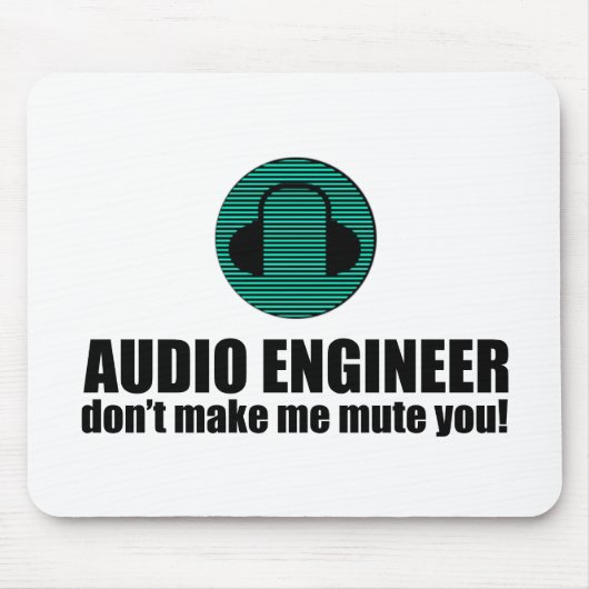 Funny Sound Engineer saying Audio Engineering Muismat (Voorkant)