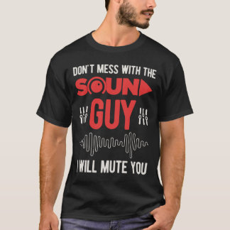 Funny Sound Engineer T-shirt