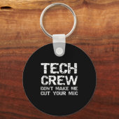 Funny Sound Guy Quote Tech Crew Don't Make Me Cut Sleutelhanger (Voorkant)