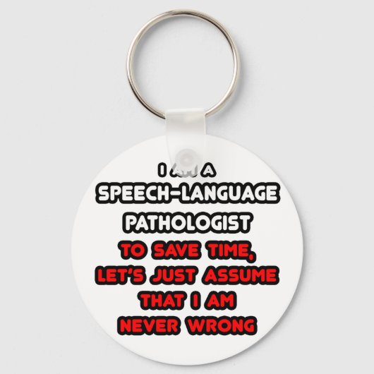 Funny Speech Language Patholoog T-Shirts Sleutelhanger (Voorkant)