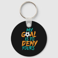Funny Sports Soccer Player Goal Keeper Quote