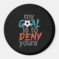 Funny Sports Soccer Player Quote Goal Keeper