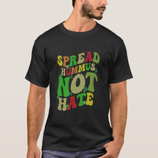 Funny Spread Hummus haat niet T-shirt (Voorkant)