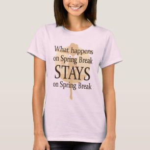 Funny Spring Break t-shirt