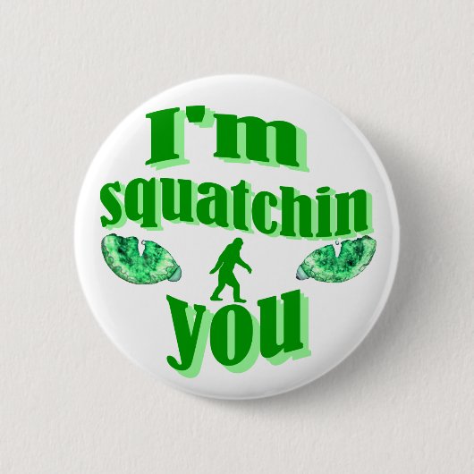 Funny squatching ronde button 5,7 cm (Voorkant)