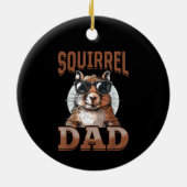 Funny Squirrel Animal Squirrel Dad Keramisch Ornament (Achterkant)