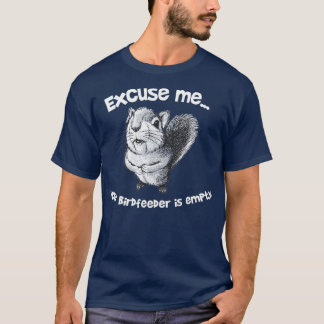 Funny Squirrel Excuseer me dat je bodfeeder T-shirt