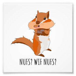 Funny Squirrel funny Saying Mouth full Nuts Joke Foto Afdruk