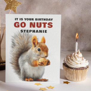 Funny Squirrel Go Nuts Aangepaste Verjaardag Kaart