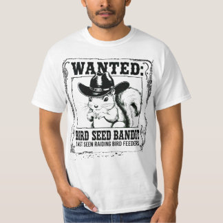 Funny Squirrel Wanted Poster | Bird Seed Bandit Co T-shirt