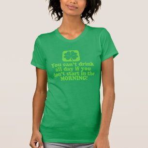 Funny St Paddys Drink Humor T-shirt