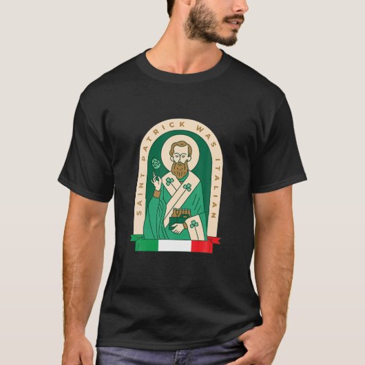 Funny St Patrick was Italiaans Saint Patrick Holdi T-shirt (Voorkant)