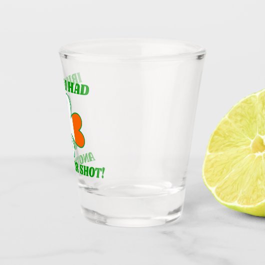 Funny St. Patrick's Day Pun Irish Flag Shot Glas (Rechts)
