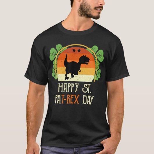 Funny St Patrick's Day Quote, Happy St Pat Trex Da T-shirt (Voorkant)