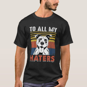 Funny Staffie Dog citeert al mijn geisers klamper T-shirt