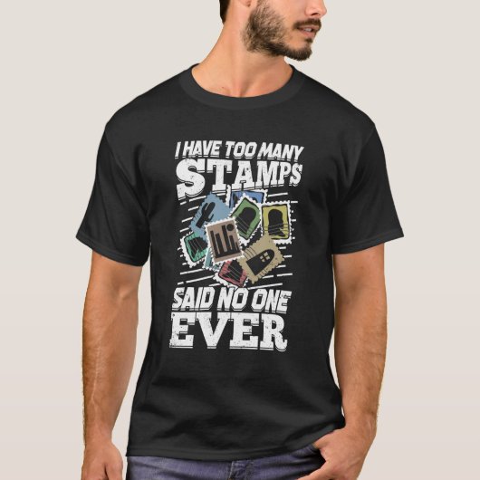 Funny Stamp Collector Philatelist Gift T-shirt (Voorkant)