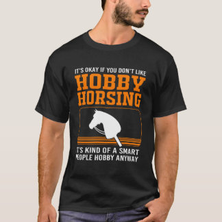 Funny Stick Paarden Slimme Mensen Hobby Horsing Fi T-shirt