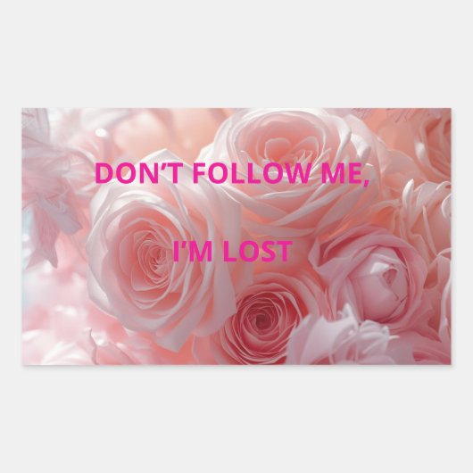 Funny sticker – DON’T FOLLOW ME, I’M LOS (Voorkant)