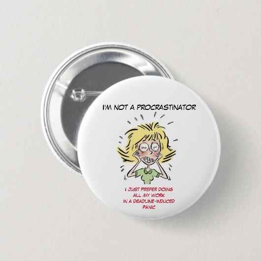 Funny Stress Woman Procrastinator Ronde Button 5,7 Cm (Voorkant /achterkant)