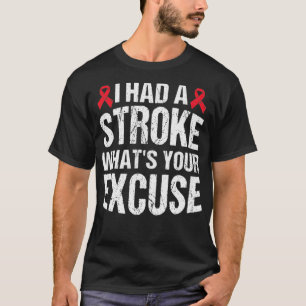 Funny Stroke Survivor Gift die ik had een beroerte T-shirt