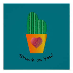 Funny Stuck op je Cactus Perfect Poster