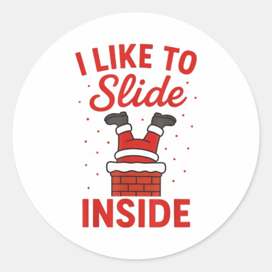 Funny Suggestive I Like To Slide Inside Quote Coup Ronde Sticker (Voorkant)