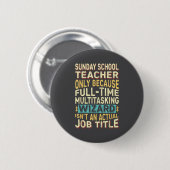 Funny Sunday School Teacher Multitasking Wizard Qu Ronde Button 5,7 Cm (Voorkant /achterkant)