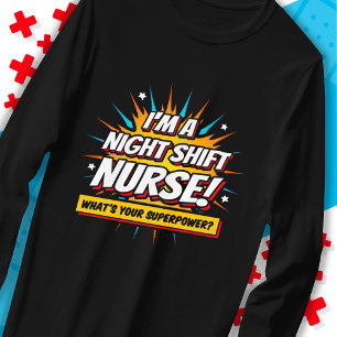 Funny Superpower Night Shift Verpleegster Waarderi T-shirt