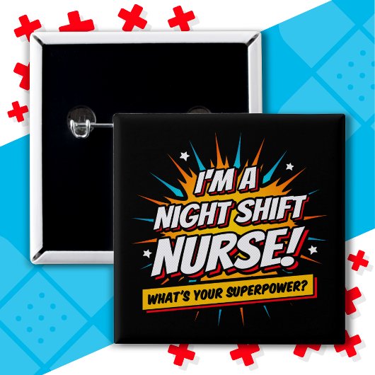 Funny Superpower Night Shift Verpleegster Waarderi Vierkante Button 5,1 Cm