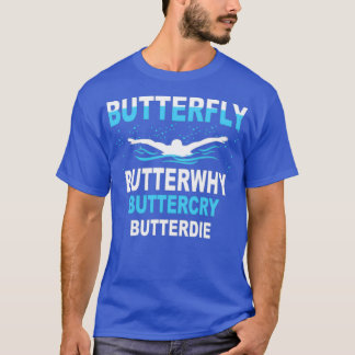 Funny Swim Butterfly Stroke Swimming nice design G T-shirt