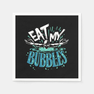Funny Swimming Eat My Bubbles Swim Swimmer Servet