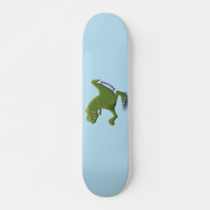 Funny T rex dinosaur cartoon humor Skateboard