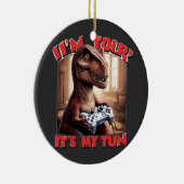 Funny T-Rex Gamer Quote Design Keramisch Ornament (Rechts)