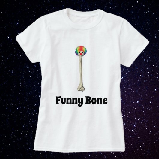 Funny T-Shirt - Funny Bone Shirt