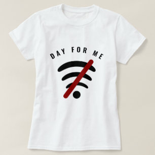 Funny T-Shirt met tekst - Dag voor mij - Jouw teks