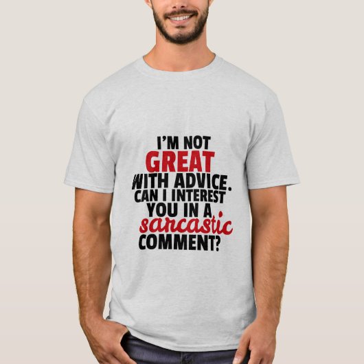 Funny T-shirt Witty Sarcastic Comment Humor (Voorkant)